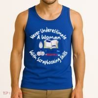 Never Understimate A Woman Scarpbooking Gift Tank Top thumb 3