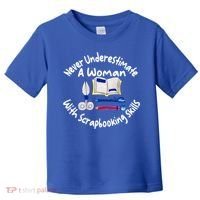 Never Understimate A Woman Scarpbooking Gift Toddler T-Shirt thumb 0