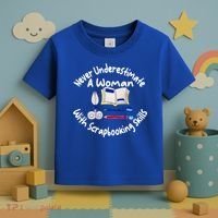 Never Understimate A Woman Scarpbooking Gift Toddler T-Shirt thumb 3