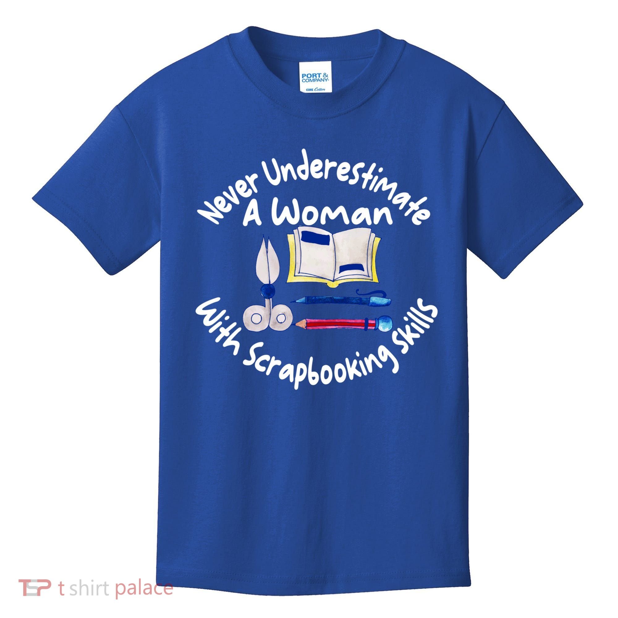 Never Understimate A Woman Scarpbooking Gift Kids T-Shirt