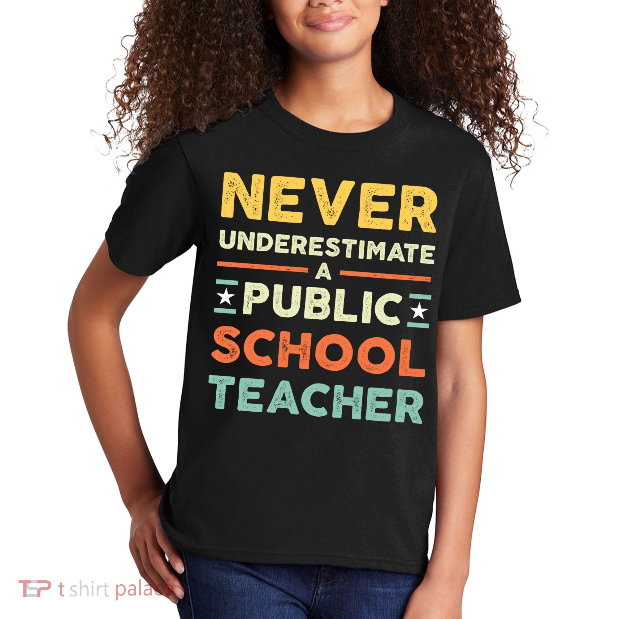 Never Underestimate A Public School Teacher Kids T-Shirt