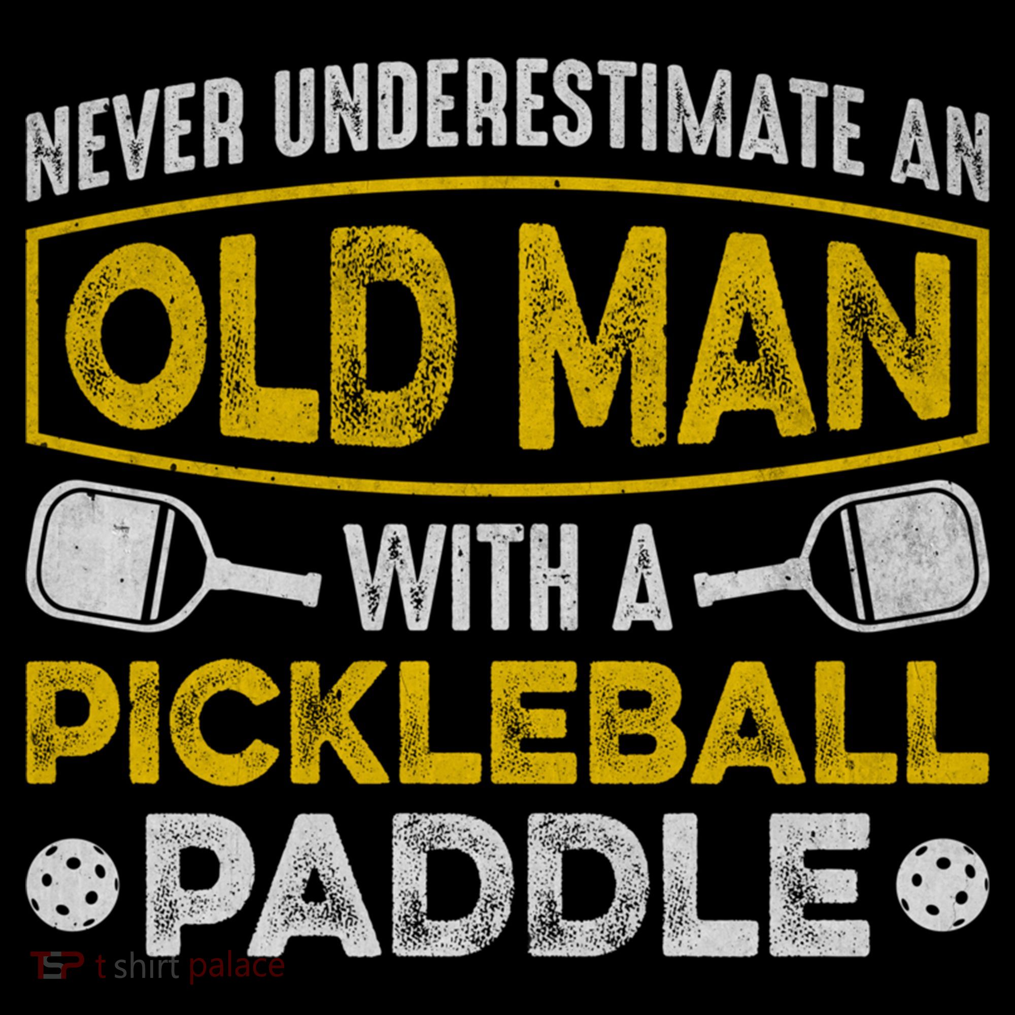 Never Underestimate An Old With A Pickleball Paddle Great Gift Women's Hoodie