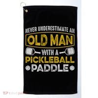 Never Underestimate An Old With A Pickleball Paddle Great Gift Golf Towel thumb 0