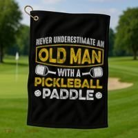 Never Underestimate An Old With A Pickleball Paddle Great Gift Golf Towel thumb 1