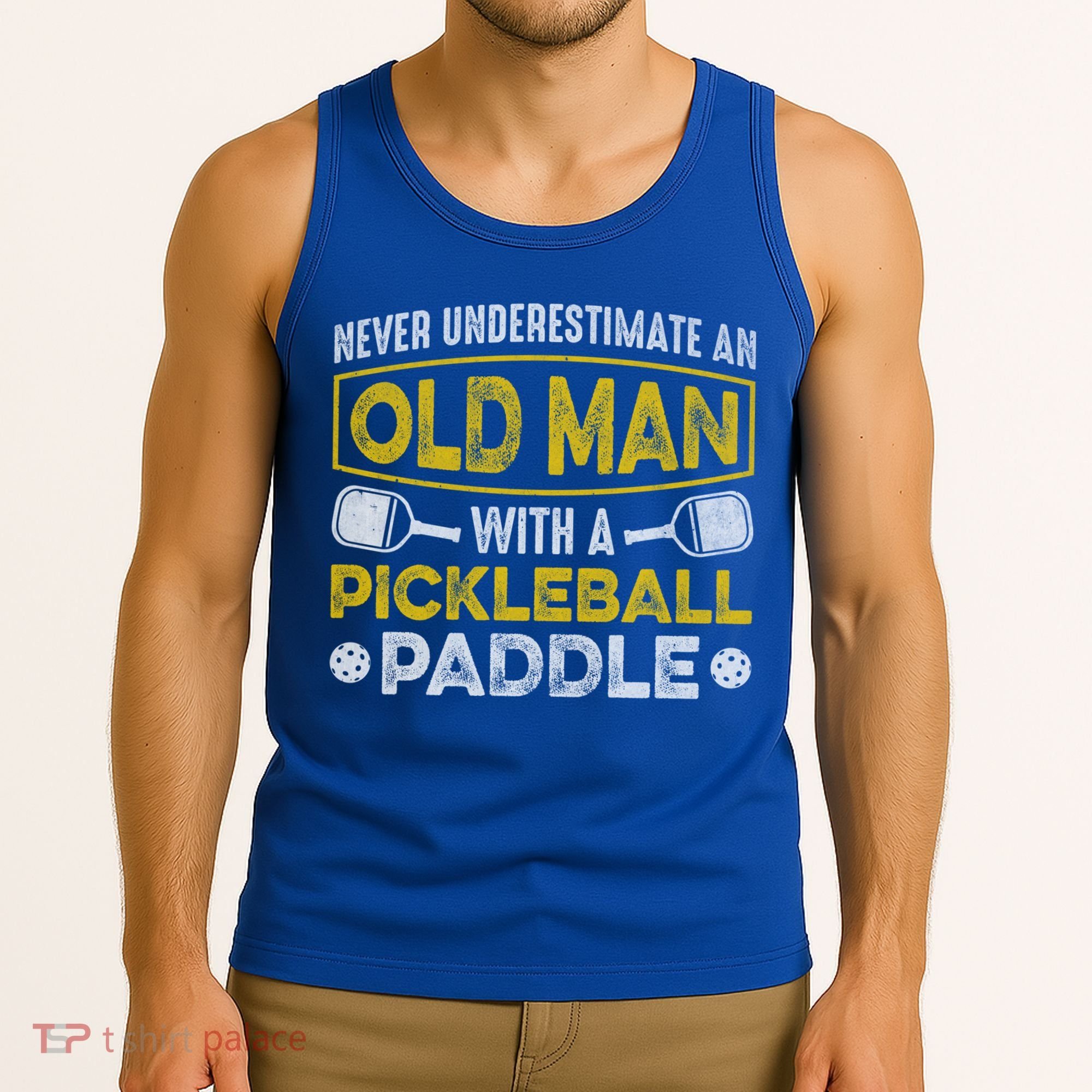 Never Underestimate An Old With A Pickleball Paddle Great Gift Tank Top