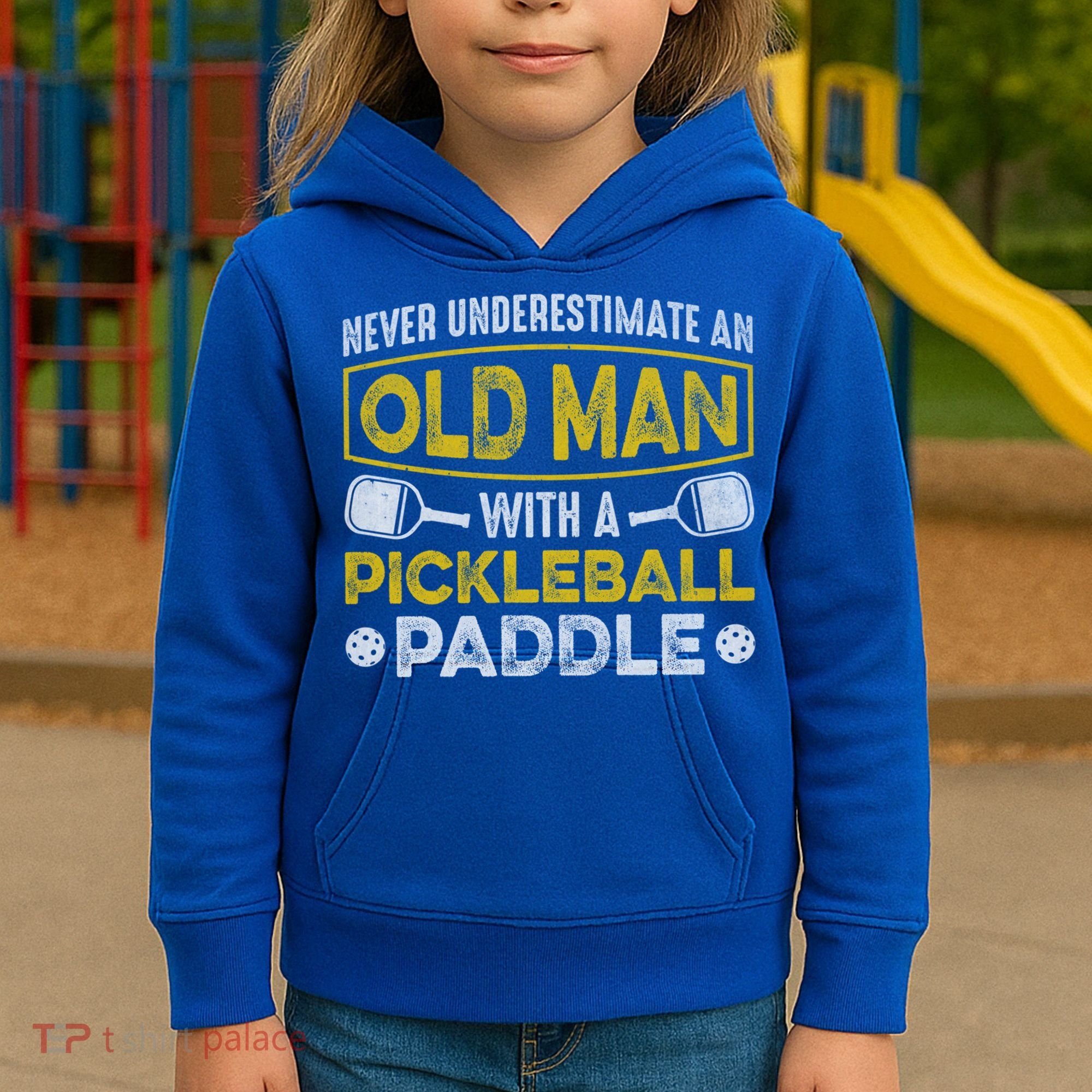 Never Underestimate An Old With A Pickleball Paddle Great Gift Kids Hoodie