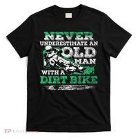 Never Underestimate An Old Man With A Dirt Bike Gift T-Shirt thumb 0