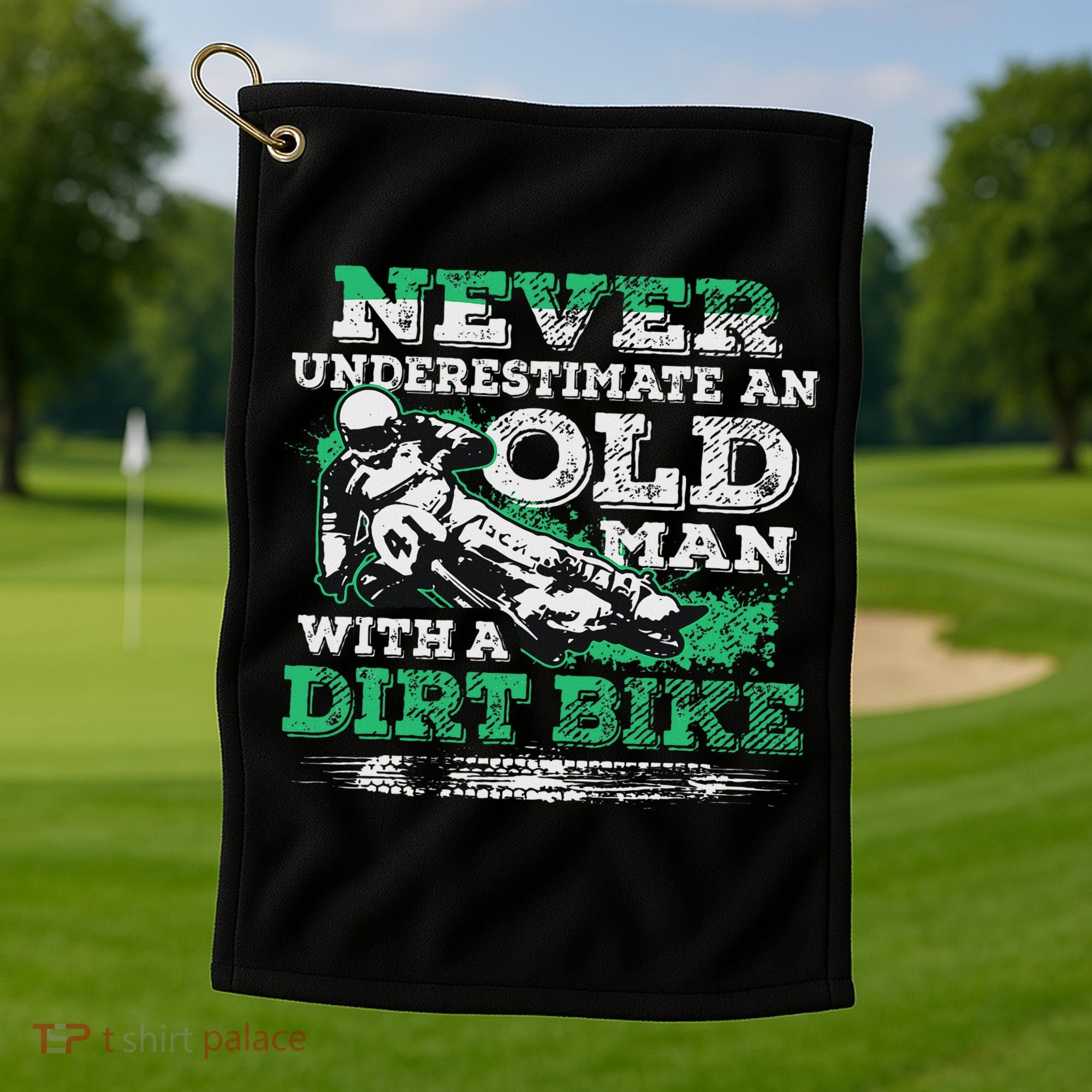 Never Underestimate An Old Man With A Dirt Bike Gift Golf Towel