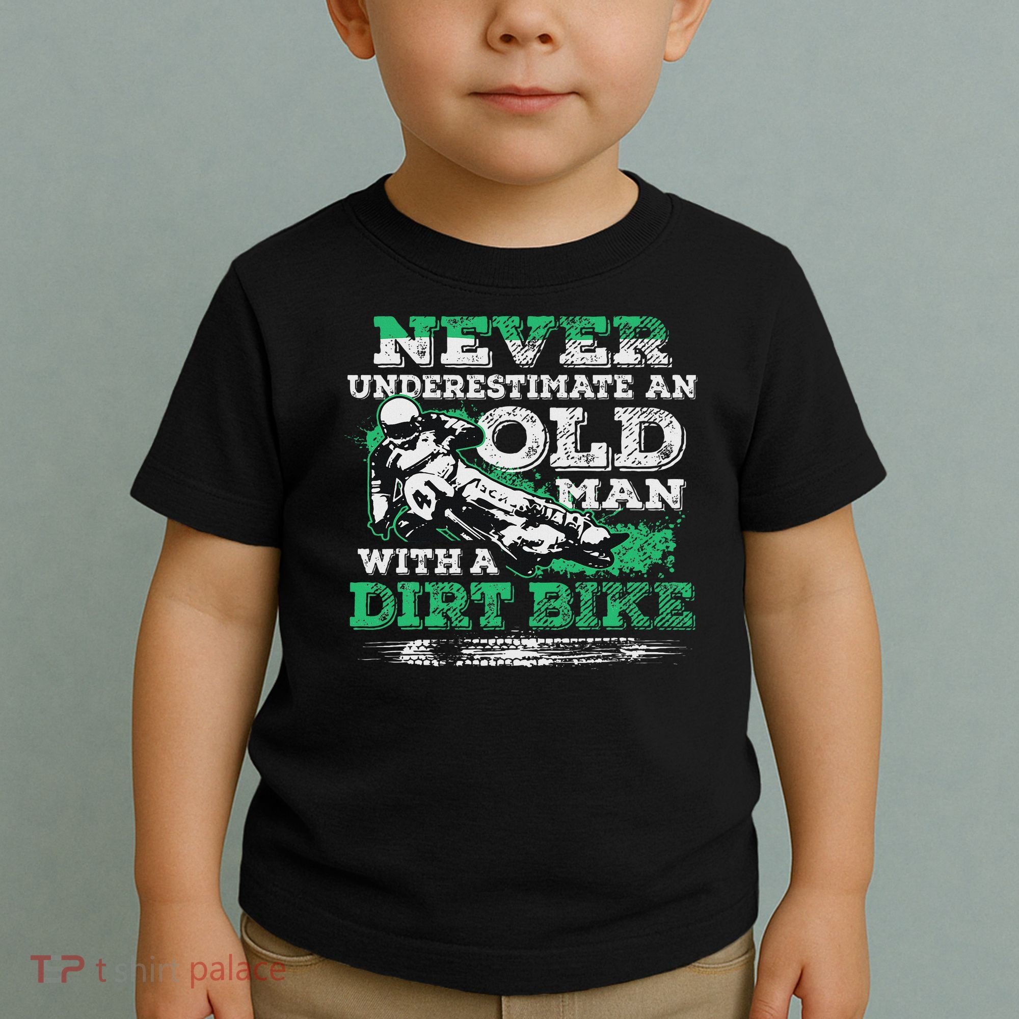 Never Underestimate An Old Man With A Dirt Bike Gift Toddler T-Shirt