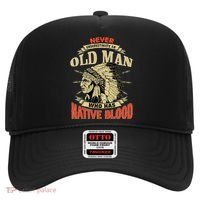 Never Underestimate An Old Man Who Has Native Blood Hat thumb 0
