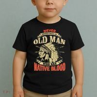 Never Underestimate An Old Man Who Has Native Blood Toddler T-Shirt thumb 2
