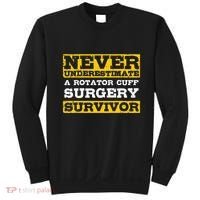 Never Underestimate A Rotator Cuff Surgery Survivor Sweatshirt thumb 0