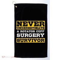 Never Underestimate A Rotator Cuff Surgery Survivor Golf Towel thumb 0