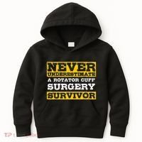 Never Underestimate A Rotator Cuff Surgery Survivor Kids Hoodie thumb 0