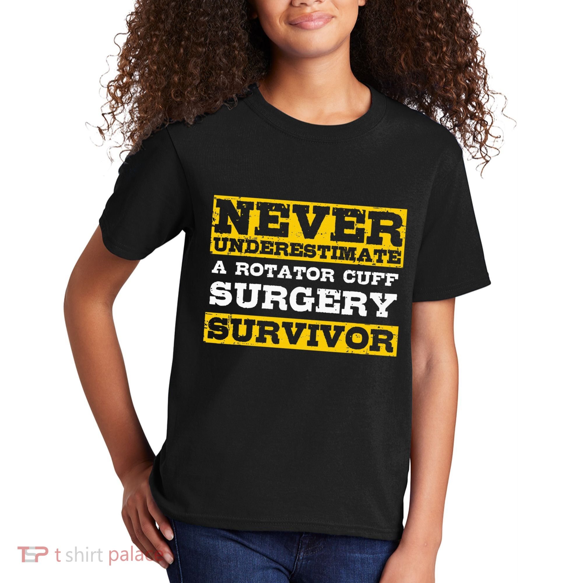 Never Underestimate A Rotator Cuff Surgery Survivor Kids T-Shirt
