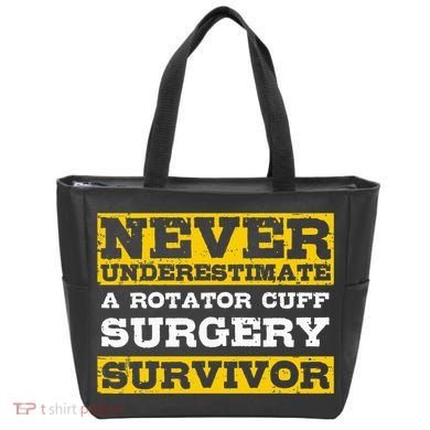 Never Underestimate A Rotator Cuff Surgery Survivor Tote Bag