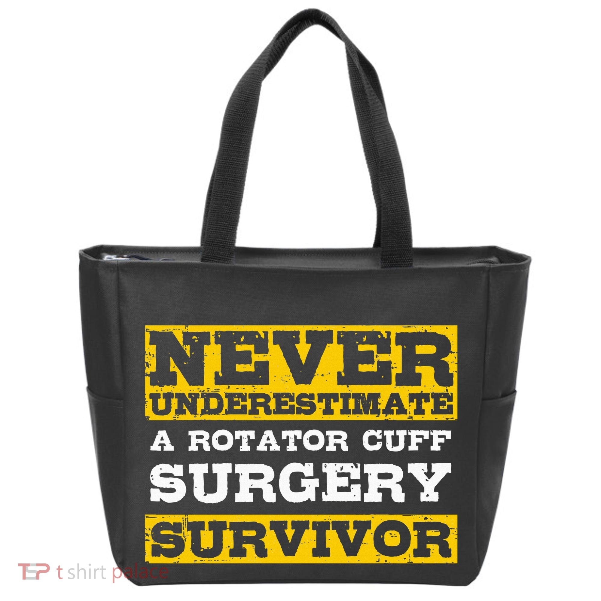 Never Underestimate A Rotator Cuff Surgery Survivor Tote Bag