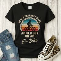 Never Underestimate An Old Guy On An E Bike Biking Women's T-Shirt thumb 3