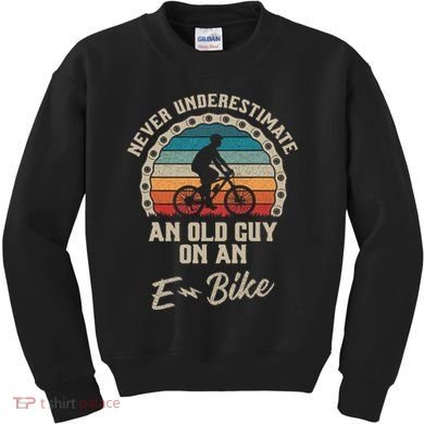 Never Underestimate An Old Guy On An E Bike Biking Kids Sweatshirt