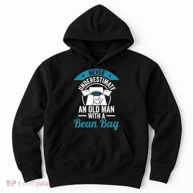 Never Underestimate An Old Man With A Bean Bag Cornhole Hoodie