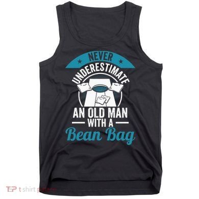 Never Underestimate An Old Man With A Bean Bag Cornhole Tank Top