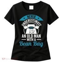 Never Underestimate An Old Man With A Bean Bag Cornhole Women's T-Shirt thumb 0