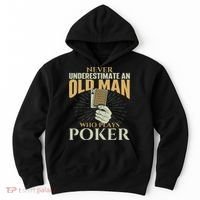 Never Underestimate An Old Man Who Plays Poker Card Player Hoodie thumb 0