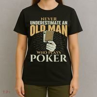 Never Underestimate An Old Man Who Plays Poker Card Player T-Shirt thumb 4