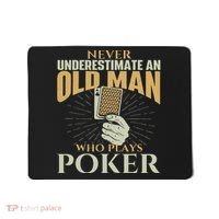 Never Underestimate An Old Man Who Plays Poker Card Player Mousepad thumb 0
