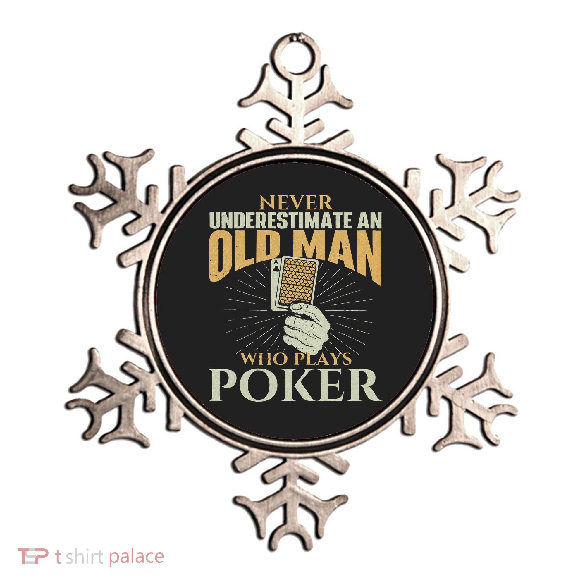 Never Underestimate An Old Man Who Plays Poker Card Player Ornament