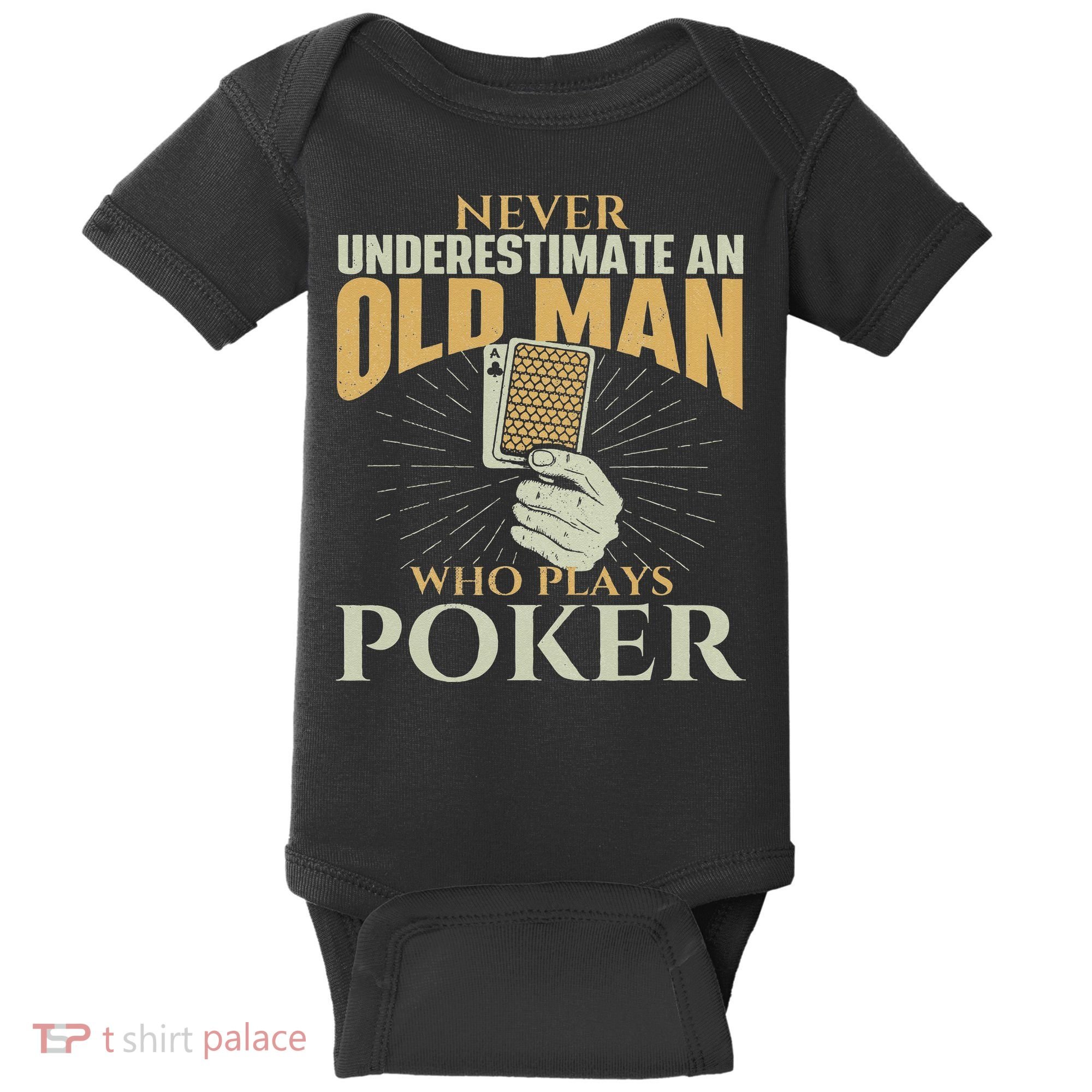Never Underestimate An Old Man Who Plays Poker Card Player Baby Bodysuit