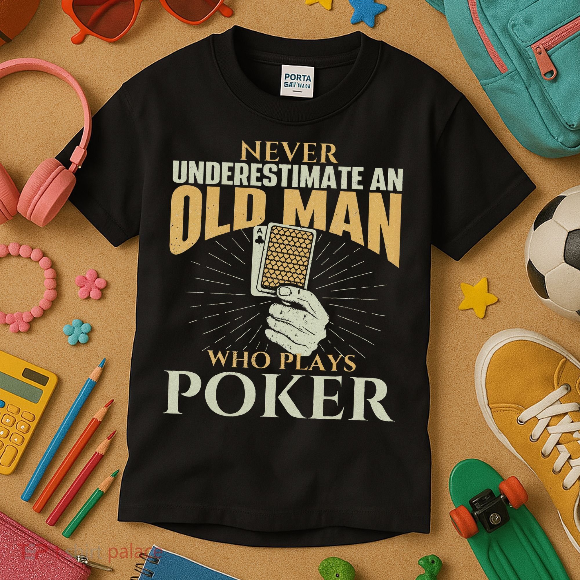 Never Underestimate An Old Man Who Plays Poker Card Player Kids T-Shirt