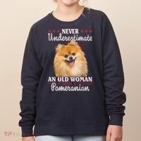 Never Underestimate An Old Woman With Pomeranian Women's Sweatshirt thumb 0