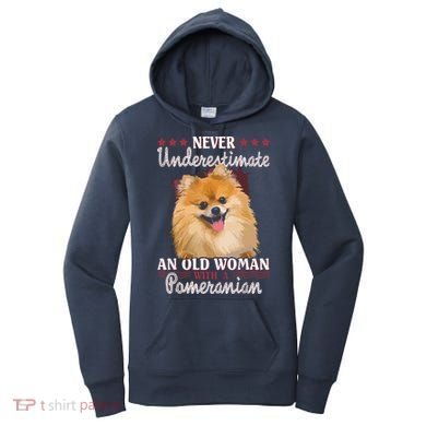 Never Underestimate An Old Woman With Pomeranian Women's Hoodie