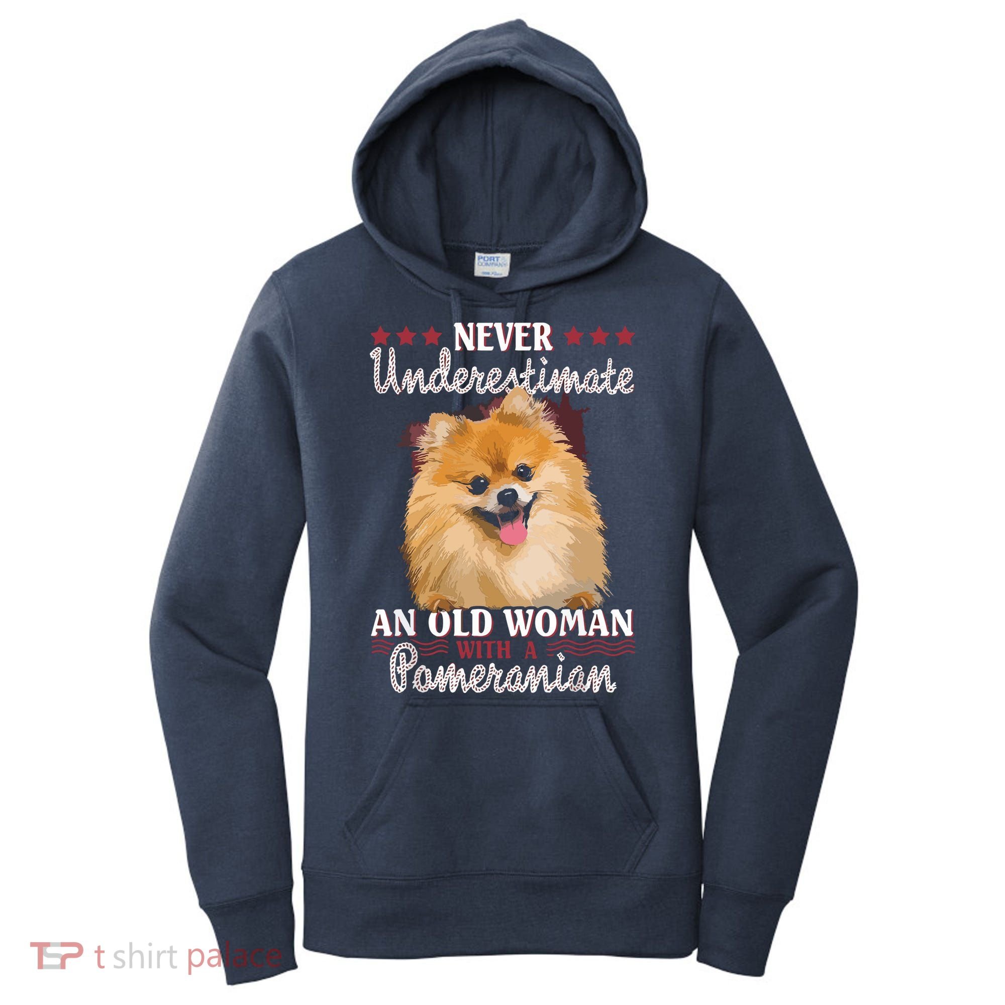 Never Underestimate An Old Woman With Pomeranian Women's Hoodie