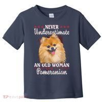 Never Underestimate An Old Woman With Pomeranian Toddler T-Shirt thumb 0