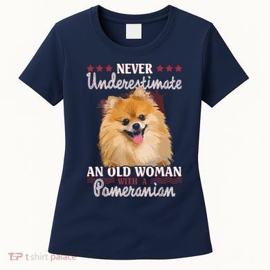 Never Underestimate An Old Woman With Pomeranian Women's T-Shirt