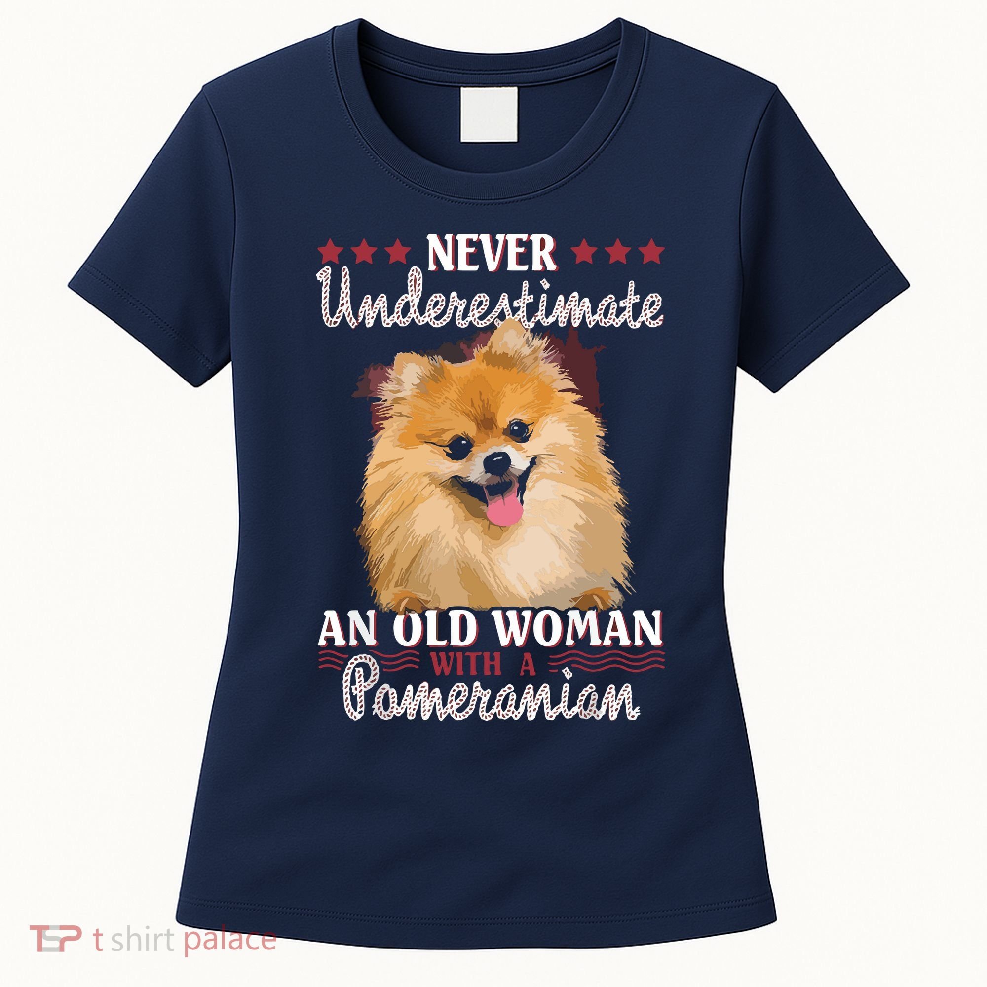 Never Underestimate An Old Woman With Pomeranian Women's T-Shirt