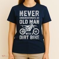 Never Underestimate An Old Man With A Dirt Bike Father's Day T-Shirt thumb 4
