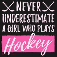 Never Underestimate A Who Plays Ice Hockey Hockey Gift Women's Hoodie thumb 2