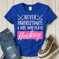 Never Underestimate A Who Plays Ice Hockey Hockey Gift Women's T-Shirt thumb 3