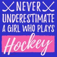 Never Underestimate A Who Plays Ice Hockey Hockey Gift Women's T-Shirt thumb 6
