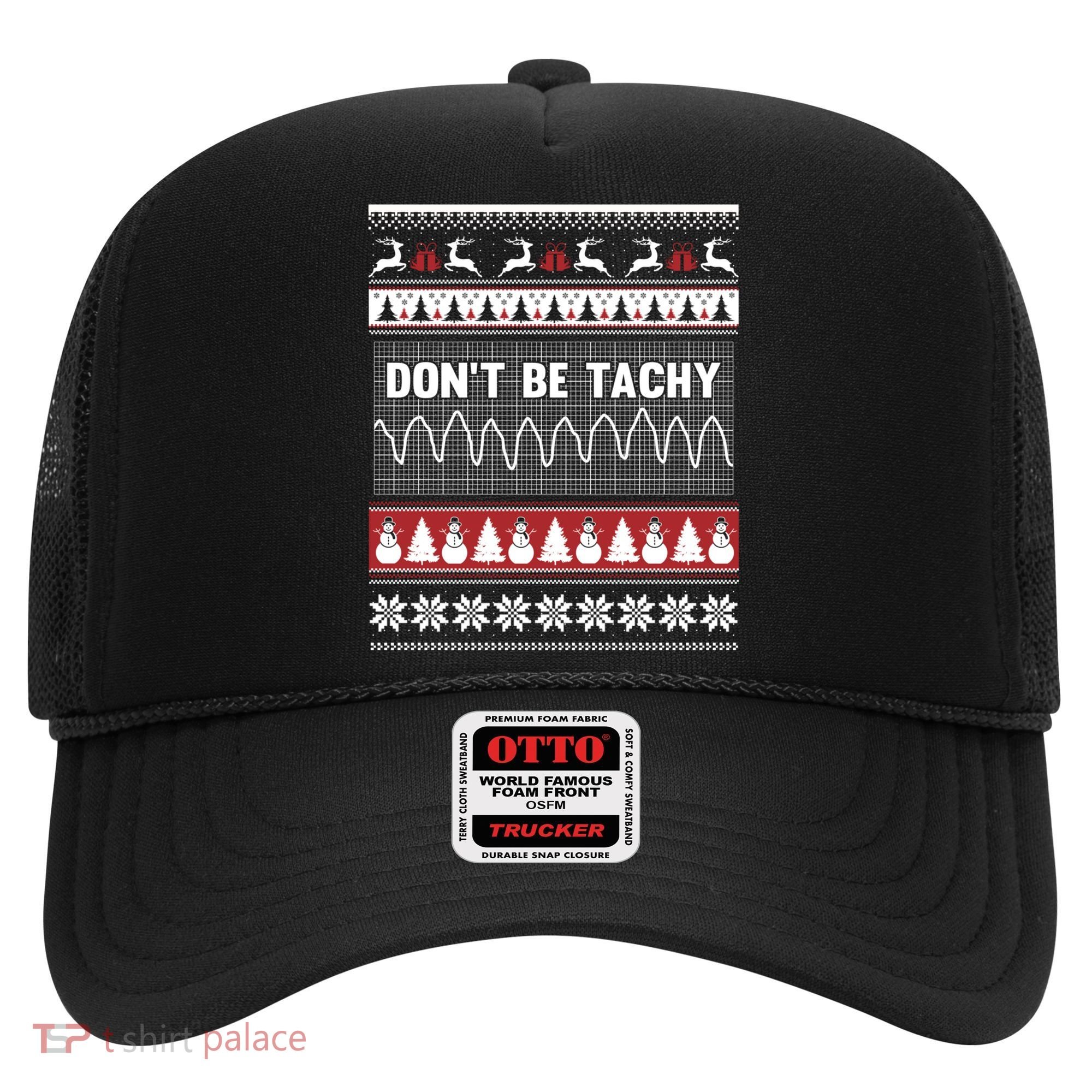 Nurse Ugly Christmas Sweater DonT Be Tachy Hat