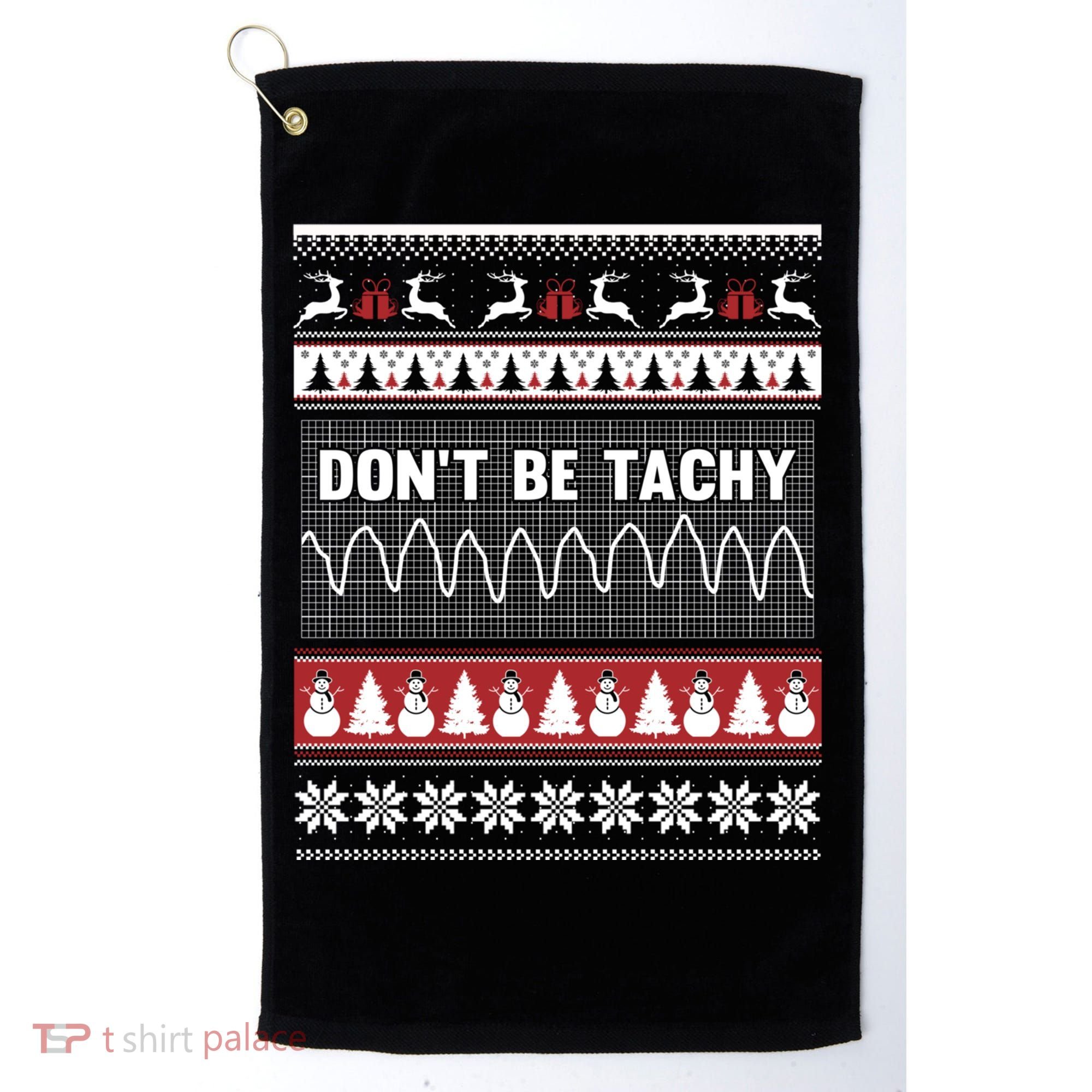 Nurse Ugly Christmas Sweater DonT Be Tachy Golf Towel