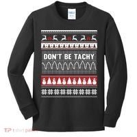 Nurse Ugly Christmas Sweater DonT Be Tachy Kids Long Sleeve Shirt thumb 0