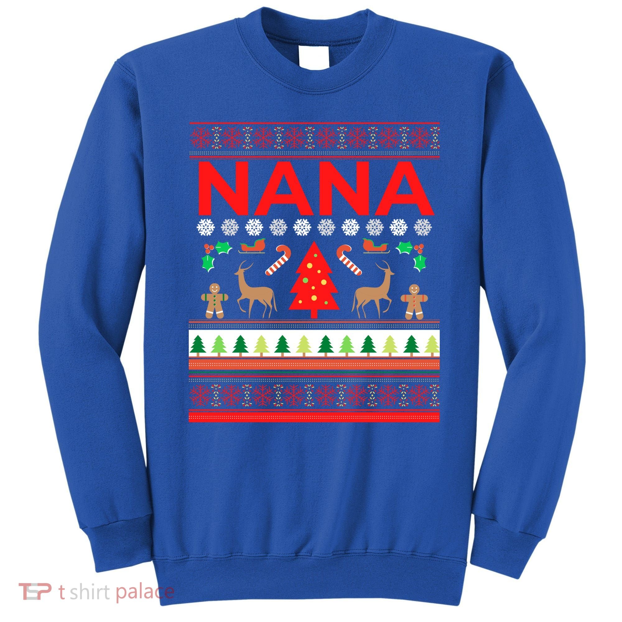 Nana Ugly Christmas Sweater Funny Grandma Xmas Sweaters Mom Funny Gift Sweatshirt