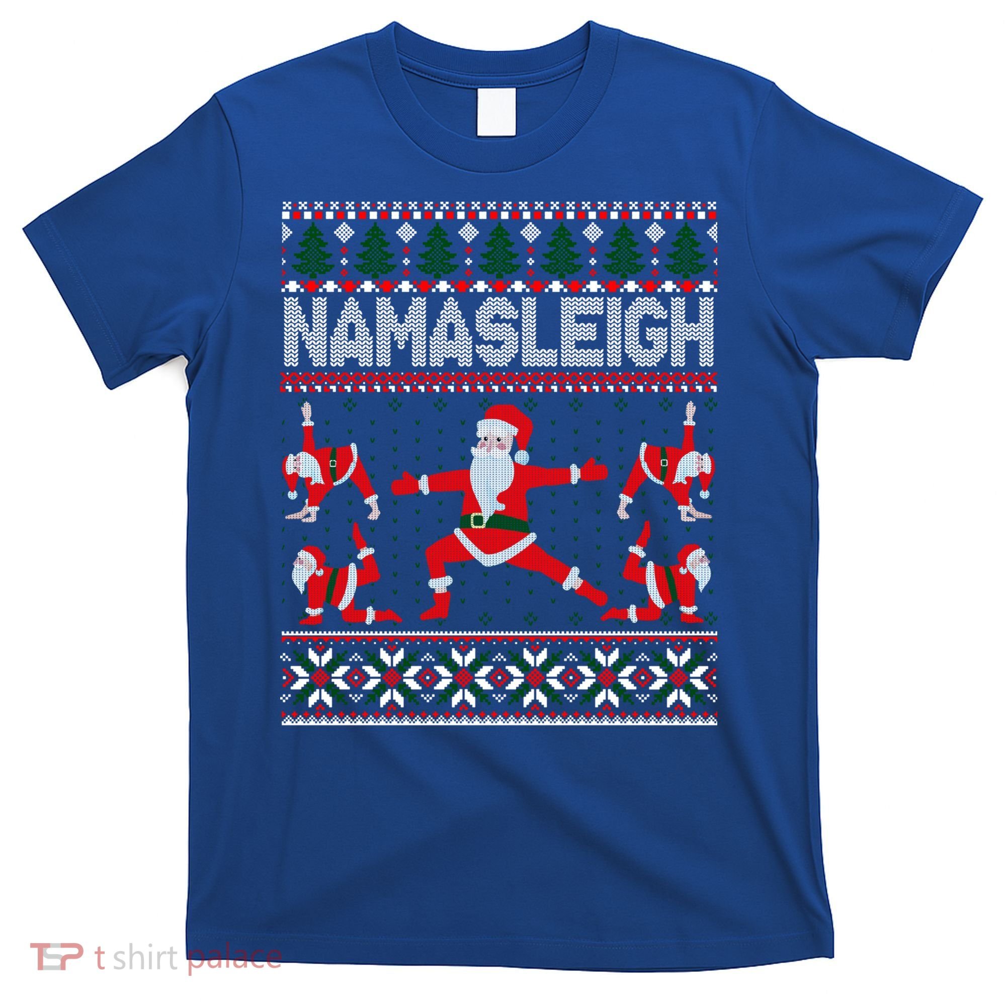 Namasleigh Ugly Christmas Sweater Meme Santa Claus Yoga Gift T-Shirt