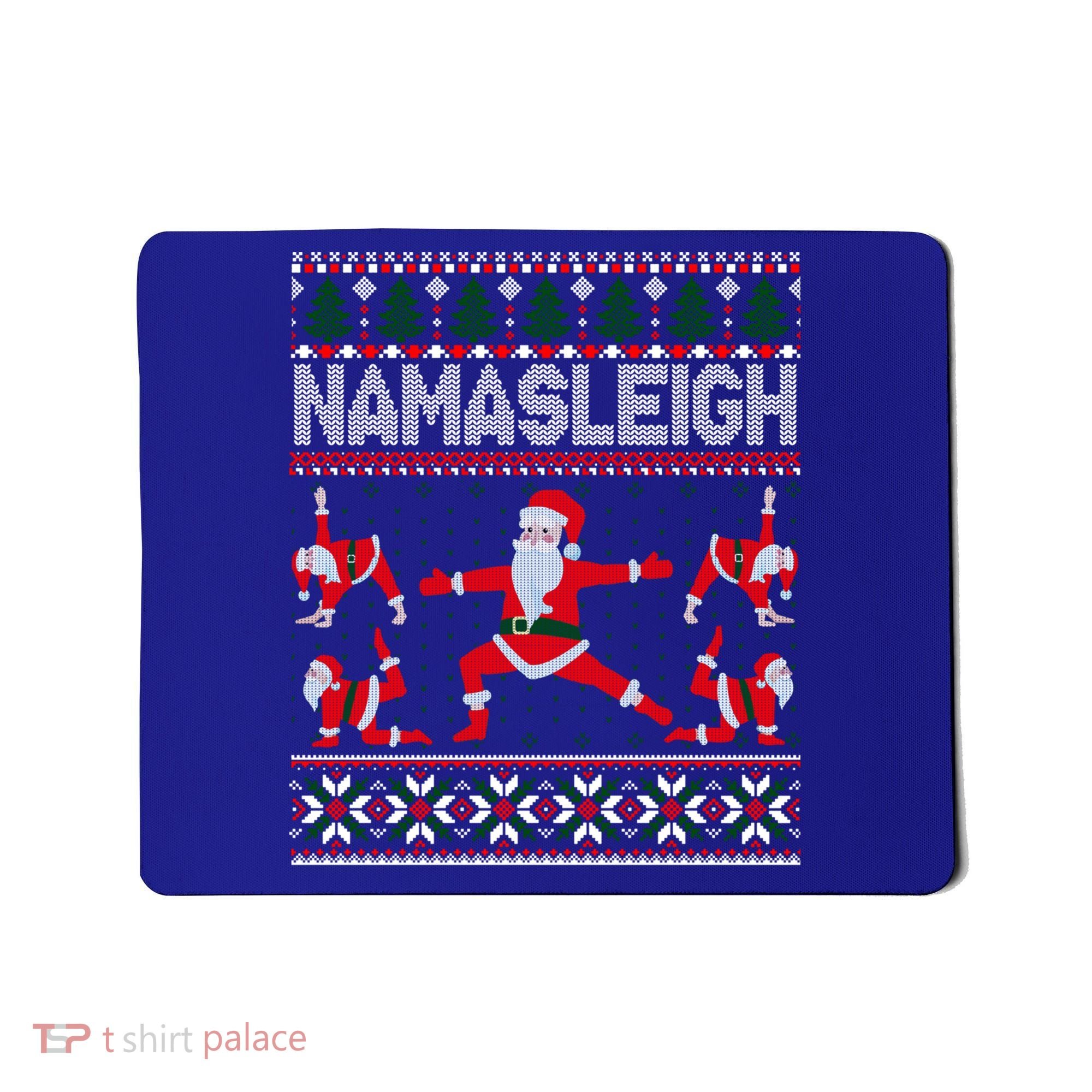 Namasleigh Ugly Christmas Sweater Meme Santa Claus Yoga Gift Mousepad