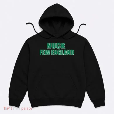 Nuck Few England Philly Fan Hoodie