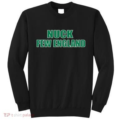Nuck Few England Philly Fan Sweatshirt